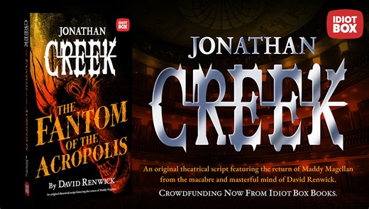 Jonathan Creek Returns... On the Page: Idiot Box Books Launch Kickstarter For 'The Fantom of the Acropolis' | TV News | Geektown