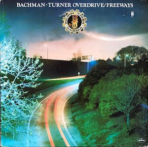 Bachman-Turner Overdrive - Freeways