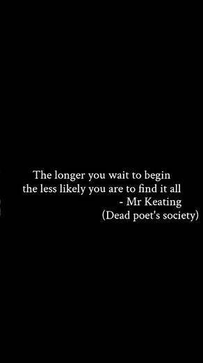 Dead poet's society... #quotes