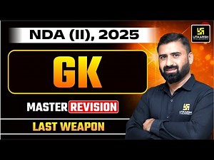 NDA 2 2025 | GK Master Revision | Utkarsh Defence Academy | CD Charan Sir