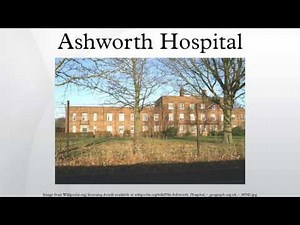 Ashworth Hospital