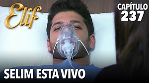 Selim esta vivo | #Elif Capítulo 237 | Elif en Español