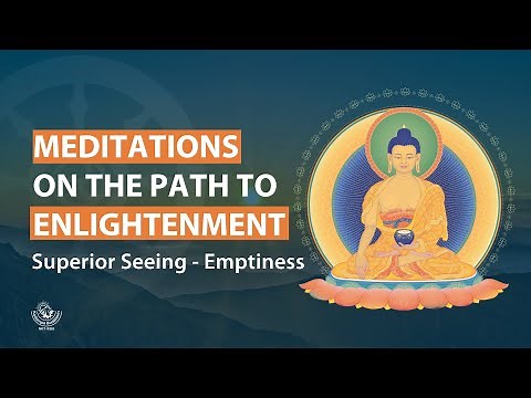 5. Superior Seeing - Emptiness