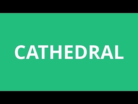 How To Pronounce Cathedral - Pronunciation Academy
