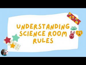 SCIENCE YEAR 1 : SCIENCE ROOM RULES