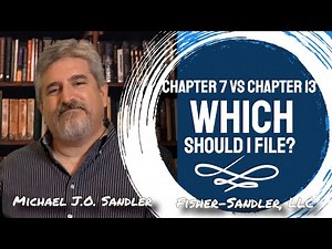 Chapter 7 vs Chapter 13 Which Should I File? - Bankruptcy Questions Answered