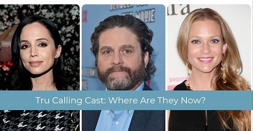 Tru Calling Cast: Where Are They Now?