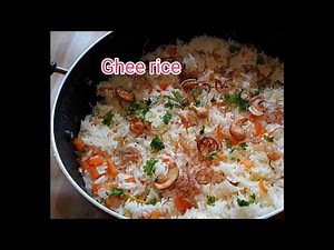 Ghee rice / Simple and perfect ghee rice recipe