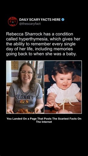 Rebecca Sharrock, an Australian woman, lives with a rare condition called hyperthymesia, or Highly Superior Autobiographical Memory (HSAM). This extraordinary ability allows her to remember nearly every detail of every single day of her life—from her earliest memories as a baby lying in a crib to what she ate or wore on a random Tuesday ten years ago. Only around 60 people worldwide are known to have this condition. Her memories aren’t like vague impressions—she can recall conversations, emotion