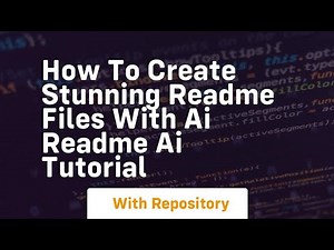 How to create stunning readme files with ai readme ai tutorial