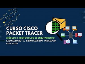 M2-Lab9. Enrutamiento dinámico con EIGRP
