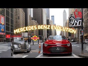 Mercedes Benz Evolution from 1900 to 2025