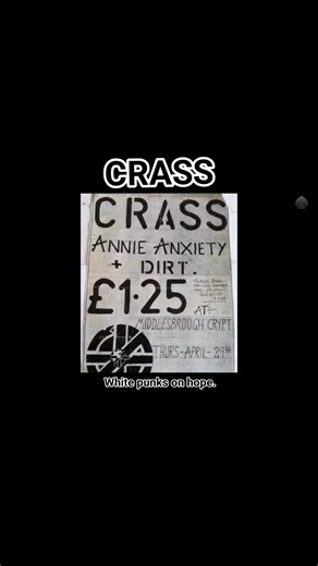 Crass - White punks on hope.(1979) Lyrics : They said that we were trash, Well the name is Crass, not Clash. They can stuff their punk credentials Cause it's them that take the cash. They won't change nothing with their fashionable talk, All their RAR badges and their protest walk, Thousands of white men standing in a park, Objecting to racism's like a candle in the dark. Black man's got his problems and his way to deal with it, So don't fool yourself you're helping with your white liberal shit.