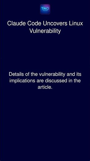 Claude Code Uncovers Linux Vulnerability