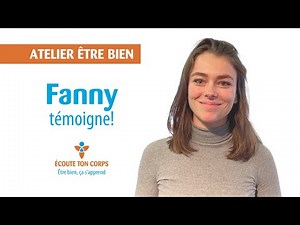 Atelier Être Bien : Fanny témoigne!