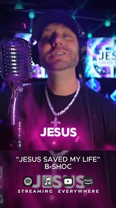 Jesus Saved My Life - New Song! | B-SHOC