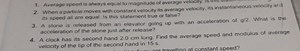Average speed is always equal to magnitude of average velocity.... | Filo