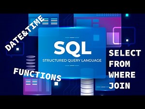 SQL - core concepts - SELECT - functions - date&time - JOINS