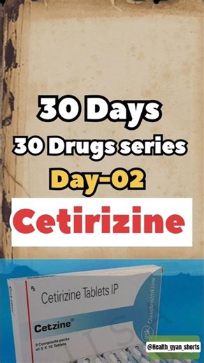 💊 30 Days • 30 Drugs SeriesDay 02 — Cetirizine 🤧