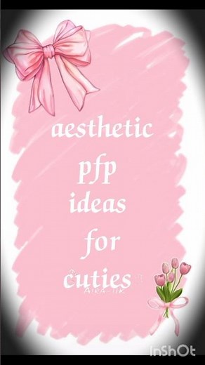 aesthetic pfp ideas for cuties 💓🌸🎀