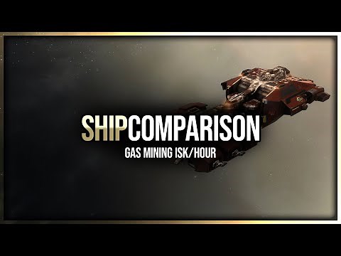 Eve Online - Gas Mining Ship Comparison & ISK/Hour