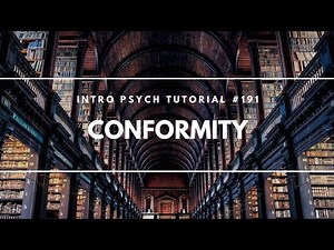 Conformity (Intro Psych Tutorial #191)