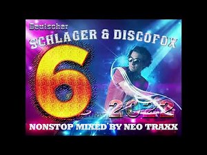 Der Deutsche Schlager & Discofox mix 6 2022 Mixed by NEO TRAXX
