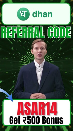 Dhan App Referral Code "ASAR14" Get 500 Rs Bonus