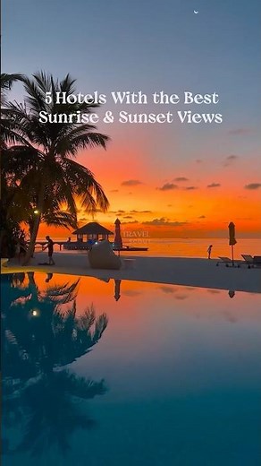 Golden hour looks different when you're watching it from some of the most breathtaking hotels