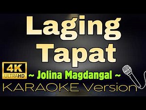 LAGING TAPAT - Jolina Magdangal (HD OPM KARAOKE Version)