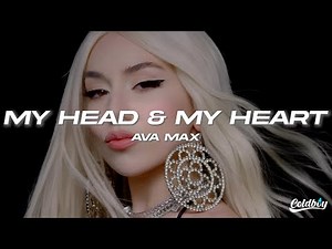 Ava Max - My Head & My Heart (Lyrics)
