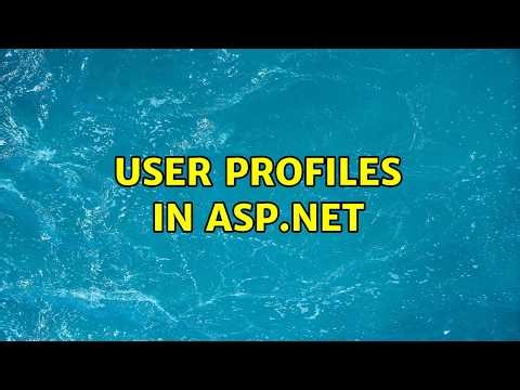 User profiles in asp.net (2 Solutions!!)