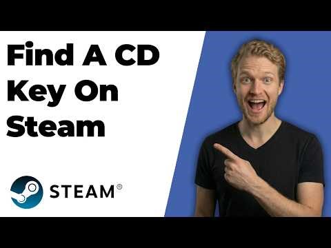 How To Find A CD Key On Steam (2026 Easy Guide)