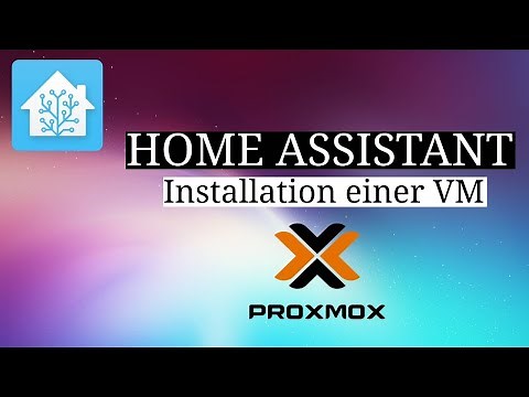 Home Assistant in Proxmox installieren | Home Assistant Tutorial