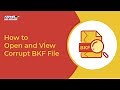 Free BKF Viewer Tool – View & Read Windows Backup BKF Files