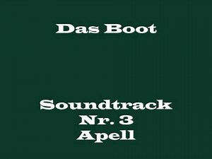 Das Boot Soundtrack 3 - "Apell"