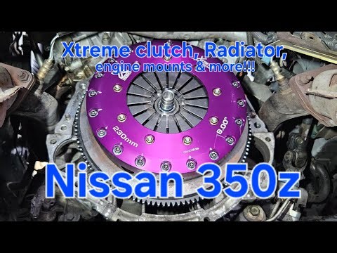 350Z CLUTCH Replacement + Radiator Upgrade | Engine & Gearbox Hard Mount Install & more!!