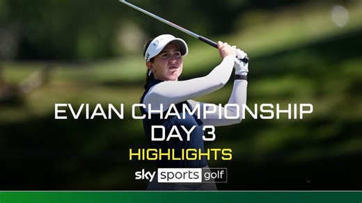 LPGA: Evian Championship | Day three highlights