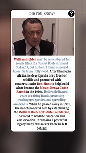 William Holden may be remembered for iconic films like Sunset Boulevard and Stalag 17, but his heart found a second home far from Hollywood. After filming in Africa, he developed a deep love for wildlife and partnered with conservationist Don Hunt to help build what became the Mount Kenya Game Ranch in the 1960s. Holden dedicated years to raising funds, protecting endangered species, and spreading awareness. When he passed away in 1981, the ranch honored him by establishing the William Holden Wi