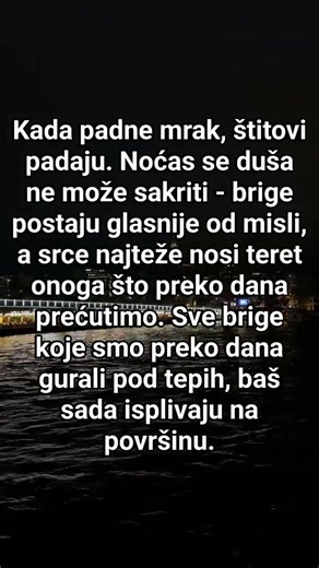 Brige postaju jedino društvo koje imamo.#noc #tisina #emocije #razmisljanja #brige #zivot #misli