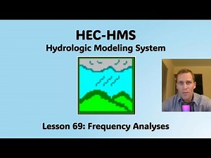 HEC HMS Lesson 69 - Frequency Analyses