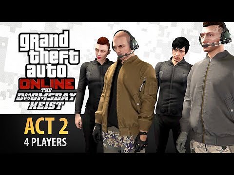 GTA Online: Doomsday Heist Act #2 with 4 Players (Elite & Criminal Mastermind IV)