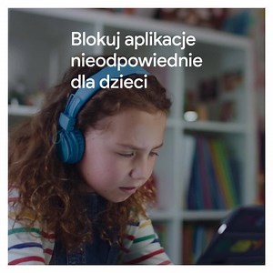 Nie wszystkie aplikacje są odpowiednie dla dzieci. Aplikacja Family Link pomoże Ci mieć oko na to, co pobiera Twoje dziecko. | Google