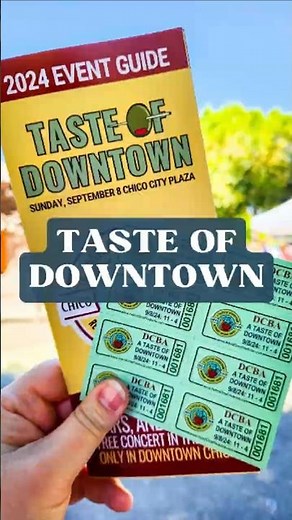 Taste of Downtown Returns to Chico, California, on Sun., September 7, 2025 😋🥡 | Explore Butte County
