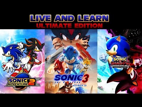 Sonic 3 - Live and Learn: Ultimate Edition (A Tribute to Sonic the Hedgehog)