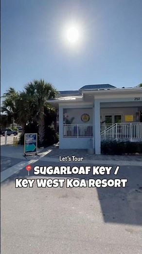 Let’s Tour Sugarloaf Key / Key West KOA Resort | RV Park Tour | Florida Keys