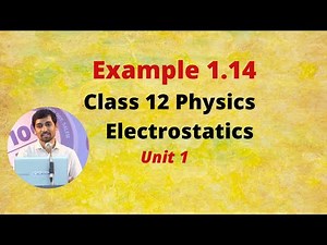 12th Physics l Example 1.14 | TN New Syllabus | Electrostatics | Part - 32 TN New Syllabus