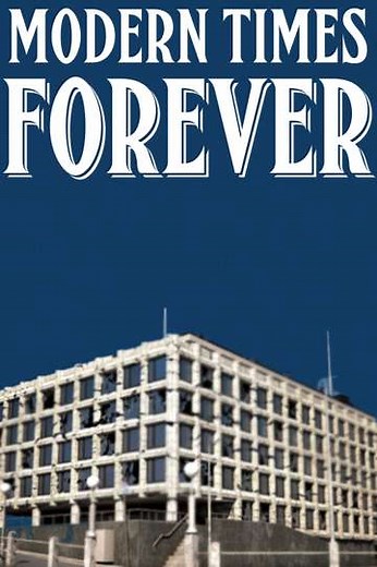 Modern Times Forever - Movie