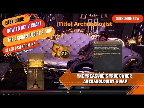 The Treasure's True Owner: Archaeologist's Map - Black Dessert Online