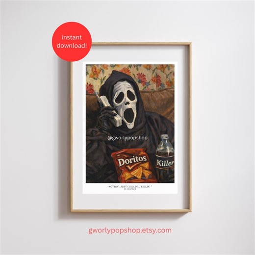 Ghostface Scary Movie/scream Quote Poster | "chillin'... Killin'" Wall Art | Horror Film Print | Funny Halloween Decor | Digital Download - Etsy